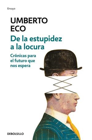 DE LA ESTUPIDEZ A LA LOCURA | 9788466342209 | ECO, UMBERTO | Galatea Llibres | Llibreria online de Reus, Tarragona | Comprar llibres en català i castellà online