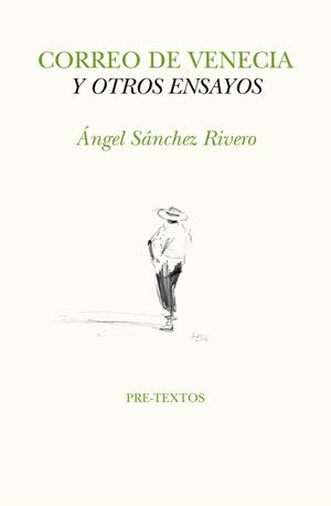 CORREO DE VENECIA Y OTROS ENSAYOS | 9788417143138 | SáNCHEZ RIVERO, ANGEL | Galatea Llibres | Llibreria online de Reus, Tarragona | Comprar llibres en català i castellà online