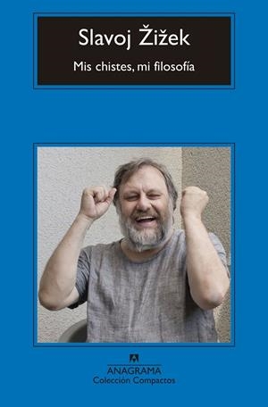 MIS CHISTES, MI FILOSOFíA | 9788433960153 | ZIZEK, SLAVOJ | Galatea Llibres | Llibreria online de Reus, Tarragona | Comprar llibres en català i castellà online