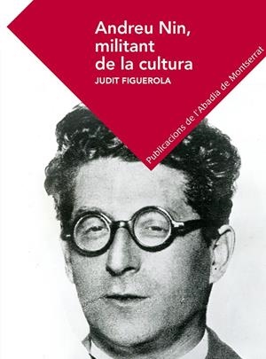 ANDREU NIN, MILITANT DE LA CULTURA | 9788498839500 | FIGUEROLA PERó, JUDIT | Galatea Llibres | Llibreria online de Reus, Tarragona | Comprar llibres en català i castellà online