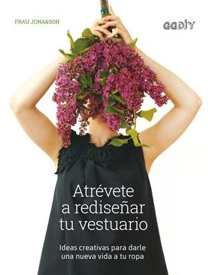 ATRéVETE A REDISEñAR TU VESTUARIO | 9788425230639 | JONA&SON, FRAU | Galatea Llibres | Llibreria online de Reus, Tarragona | Comprar llibres en català i castellà online