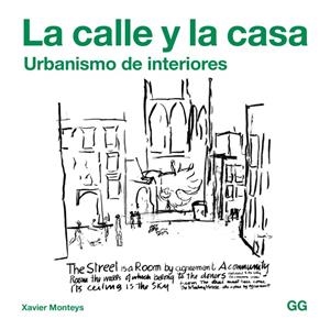LA CALLE Y LA CASA | 9788425229756 | MONTEYS ROIG, XAVIER | Galatea Llibres | Llibreria online de Reus, Tarragona | Comprar llibres en català i castellà online