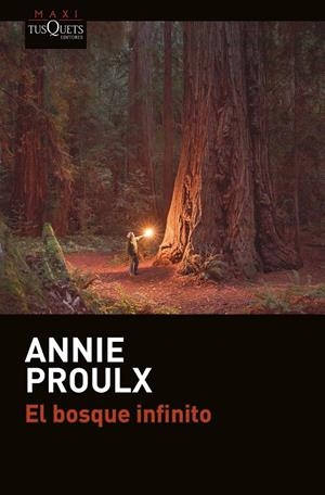 EL BOSQUE INFINITO | 9788490664841 | PROULX, ANNIE | Galatea Llibres | Llibreria online de Reus, Tarragona | Comprar llibres en català i castellà online