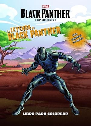 BLACK PANTHER. LOS ORíGENES. LA LEYENDA DE BLACK PANTHER. LIBRO PARA COLOREAR | 9788416914104 | MARVEL | Galatea Llibres | Llibreria online de Reus, Tarragona | Comprar llibres en català i castellà online