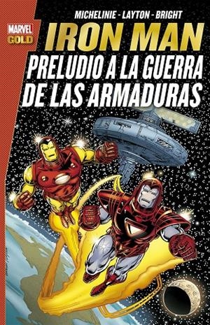 IRON MAN: PRELUDIO A LA GUERRA DE LAS ARMADURAS | 9788491672869 | MICHELINIE / LAYTON / BRIGHT | Galatea Llibres | Librería online de Reus, Tarragona | Comprar libros en catalán y castellano online