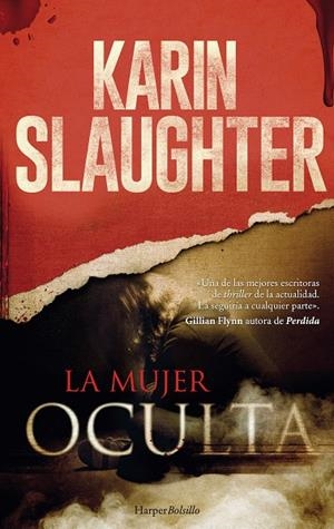 LA MUJER OCULTA | 9788417216023 | SLAUGHTER, KARIN | Galatea Llibres | Llibreria online de Reus, Tarragona | Comprar llibres en català i castellà online
