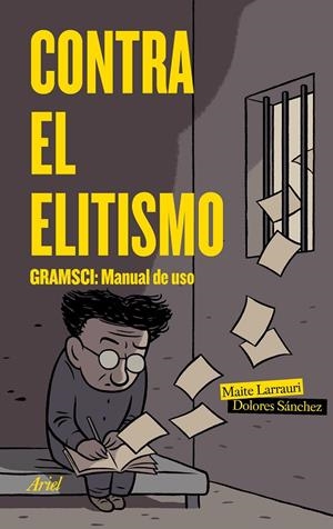 CONTRA EL ELITISMO | 9788434427266 | LARRAURI GóMEZ, MAITE/SáNCHEZ DURA, DOLORES | Galatea Llibres | Librería online de Reus, Tarragona | Comprar libros en catalán y castellano online