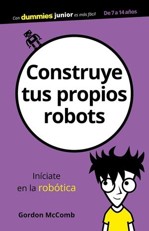 CONSTRUYE TUS PROPIOS ROBOTS | 9788432904134 | MCCOMB, GORDON | Galatea Llibres | Llibreria online de Reus, Tarragona | Comprar llibres en català i castellà online