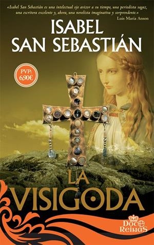 LA VISIGODA | 9788491641674 | SAN SEBASTIáN, ISABEL | Galatea Llibres | Llibreria online de Reus, Tarragona | Comprar llibres en català i castellà online