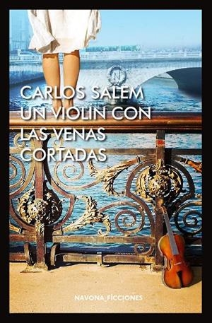 UN VIOLíN CON LAS VENAS CORTADAS | 9788417181130 | SALEM, CARLOS | Galatea Llibres | Librería online de Reus, Tarragona | Comprar libros en catalán y castellano online