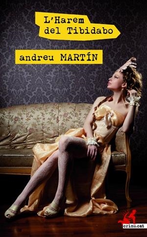 L'HAREM DEL TIBIDABO | 9788417077259 | MARTíN, ANDREU | Galatea Llibres | Llibreria online de Reus, Tarragona | Comprar llibres en català i castellà online