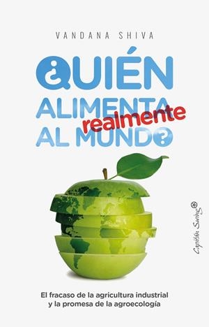 QUIEN ALIMENTA REALMENTE AL MUNDO? | 9788494740831 | SHIVA, VANDANA | Galatea Llibres | Librería online de Reus, Tarragona | Comprar libros en catalán y castellano online