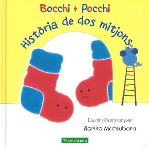 BOCCHI + POCCHI. HISTÒRIA DE DOS MITJONS | 9788416578818 | MATSUBARA, NORIKO | Galatea Llibres | Librería online de Reus, Tarragona | Comprar libros en catalán y castellano online