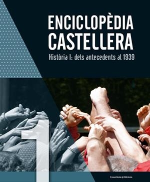ENCICLOPEDIA CASTELLERA 1: DELS ANTECEDENTS A 1939 | 9788490346976 | AUTORS, DIVERSOS | Galatea Llibres | Librería online de Reus, Tarragona | Comprar libros en catalán y castellano online