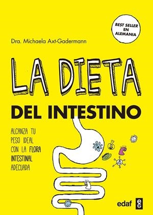 LA DIETA DEL INTESTINO | 9788441438224 | AXT-GADERMANN, DRA. MICHAELA | Galatea Llibres | Librería online de Reus, Tarragona | Comprar libros en catalán y castellano online