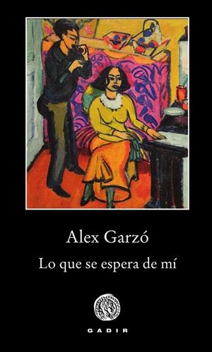 LO QUE SE ESPERA DE Mí | 9788494761973 | GARZÓ, ALEX | Galatea Llibres | Llibreria online de Reus, Tarragona | Comprar llibres en català i castellà online