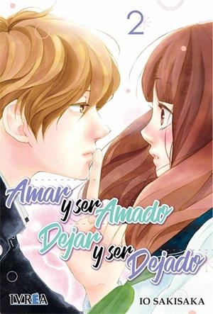 AMAR Y SER AMADO, DEJAR Y SER DEJADO 2 | 9788417292898 | SAKISAKA, IO | Galatea Llibres | Llibreria online de Reus, Tarragona | Comprar llibres en català i castellà online