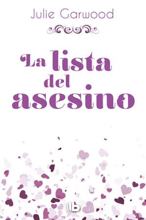 LA LISTA DEL ASESINO | 9788490704301 | GARWOOD, JULIE | Galatea Llibres | Llibreria online de Reus, Tarragona | Comprar llibres en català i castellà online