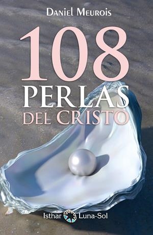 LAS 108 PERLAS DEL CRISTO | 9788417230135 | MEUROIS, DANIEL | Galatea Llibres | Librería online de Reus, Tarragona | Comprar libros en catalán y castellano online