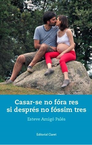 CASAR-SE NO FóRA RES SI DESPRéS NO FóSSIM TRES | 9788491360926 | AMIGó PALéS, ESTEVE | Galatea Llibres | Librería online de Reus, Tarragona | Comprar libros en catalán y castellano online
