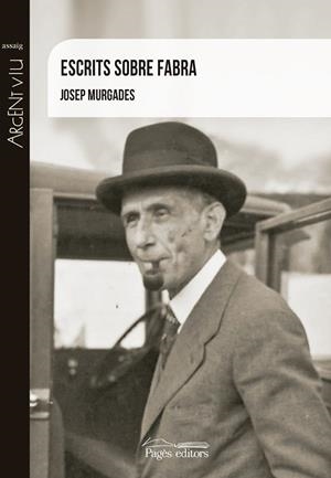 ESCRITS SOBRE FABRA | 9788499759289 | MURGADES BARCELó, JOSEP | Galatea Llibres | Llibreria online de Reus, Tarragona | Comprar llibres en català i castellà online