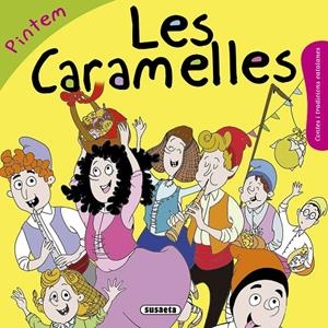 LES CARAMELLES PINTEM | 9788467760125 | FALGUERA, MòNICA A. | Galatea Llibres | Llibreria online de Reus, Tarragona | Comprar llibres en català i castellà online