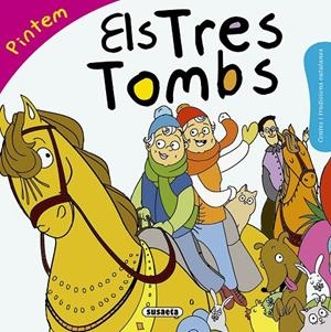 ELS TRES TOMBS PINTEM | 9788467760118 | FALGUERA, MòNICA A. | Galatea Llibres | Llibreria online de Reus, Tarragona | Comprar llibres en català i castellà online
