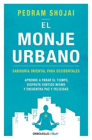 EL MONJE URBANO | 9788466342292 | SHOJAI, PEDRAM | Galatea Llibres | Librería online de Reus, Tarragona | Comprar libros en catalán y castellano online