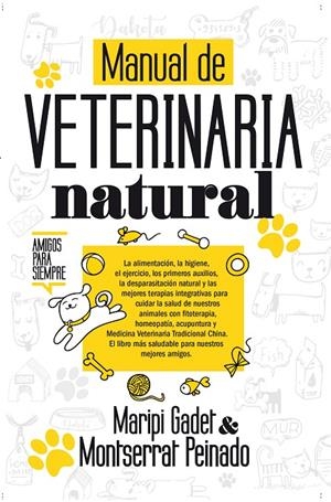 MANUAL DE VETERINARIA NATURAL | 9788417057169 | GADET, MARIPI; PEINADO, MONTSERRAT | Galatea Llibres | Llibreria online de Reus, Tarragona | Comprar llibres en català i castellà online