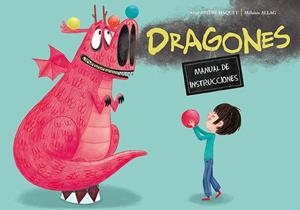 DRAGONES. MANUAL DE INSTRUCCIONES | 9788491451464 | BRIÈRE-HAQUET, ALICE | Galatea Llibres | Llibreria online de Reus, Tarragona | Comprar llibres en català i castellà online