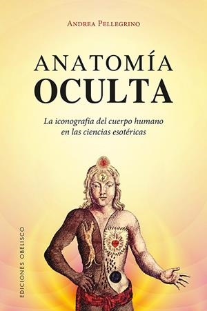 ANATOMíA OCULTA | 9788491112938 | PELLEGRINO, ANDREA | Galatea Llibres | Librería online de Reus, Tarragona | Comprar libros en catalán y castellano online