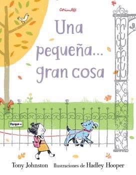 UNA PEQUEÑA GRAN COSA | 9788484705703 | JONNSTON, TONY | Galatea Llibres | Librería online de Reus, Tarragona | Comprar libros en catalán y castellano online