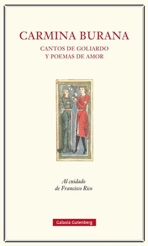 CARMINA BURANA. CANTOS DE GOLIARDO Y POEMAS DE AMOR | 9788417088040 | RICO, FRANCISCO | Galatea Llibres | Llibreria online de Reus, Tarragona | Comprar llibres en català i castellà online