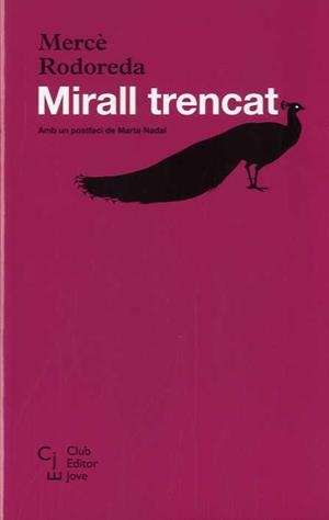 MIRALL TRENCAT | 9788473292245 | RODOREDA, MERCE | Galatea Llibres | Librería online de Reus, Tarragona | Comprar libros en catalán y castellano online