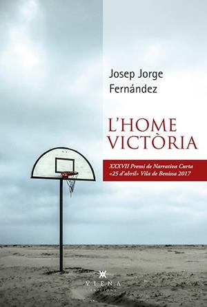 L'HOME VICTòRIA | 9788483309773 | FERNÁNDEZ, JOSEP JORGE | Galatea Llibres | Llibreria online de Reus, Tarragona | Comprar llibres en català i castellà online