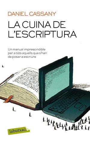 LA CUINA DE L'ESCRIPTURA | 9788417031640 | CASSANY, DANIEL | Galatea Llibres | Llibreria online de Reus, Tarragona | Comprar llibres en català i castellà online