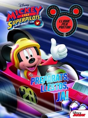 MICKEY I ELS SUPERPILOTS. LLIBRE PER PINTAR. PREPARATS, LLESTOS, JA! | 9788491374732 | DISNEY | Galatea Llibres | Llibreria online de Reus, Tarragona | Comprar llibres en català i castellà online
