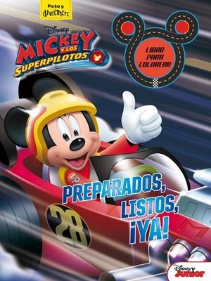 MICKEY Y LOS SUPERPILOTOS. LIBRO PARA COLOREAR. PREPARADOS, LISTOS, ¡YA! | 9788416917310 | DISNEY | Galatea Llibres | Llibreria online de Reus, Tarragona | Comprar llibres en català i castellà online