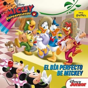 MICKEY Y LOS SUPERPILOTOS. EL DíA PERFECTO DE MICKEY | 9788416917303 | DISNEY | Galatea Llibres | Llibreria online de Reus, Tarragona | Comprar llibres en català i castellà online