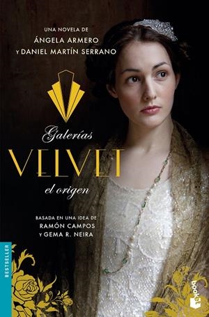 GALERíAS VELVET, EL ORIGEN | 9788408181101 | ARMERO, ÁNGELA/MARTíN SERRANO., DANIEL | Galatea Llibres | Librería online de Reus, Tarragona | Comprar libros en catalán y castellano online