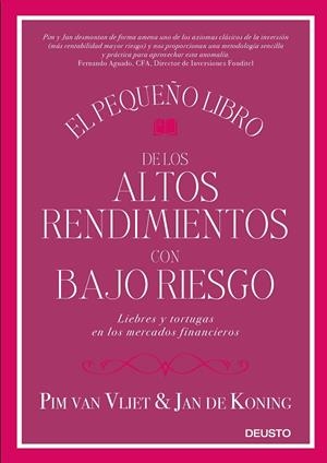 EL PEQUEñO LIBRO DE LOS ALTOS RENDIMIENTOS CON BAJO RIESGO | 9788423428939 | VAN VLIET, PIM/KONING, JAN DE | Galatea Llibres | Llibreria online de Reus, Tarragona | Comprar llibres en català i castellà online