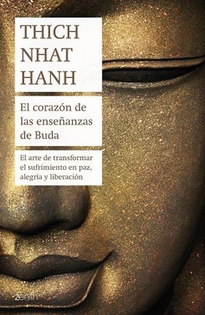 EL CORAZóN DE LAS ENSEñANZAS DE BUDA | 9788408180968 | HANH, THICH NHAT | Galatea Llibres | Librería online de Reus, Tarragona | Comprar libros en catalán y castellano online