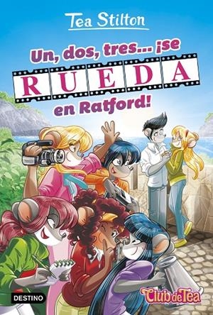 UN, DOS, TRES...¡SE RUEDA EN RATFORD! TEA STILTON VIDA EN RATFORD 11 | 9788408182061 | Galatea Llibres | Llibreria online de Reus, Tarragona | Comprar llibres en català i castellà online