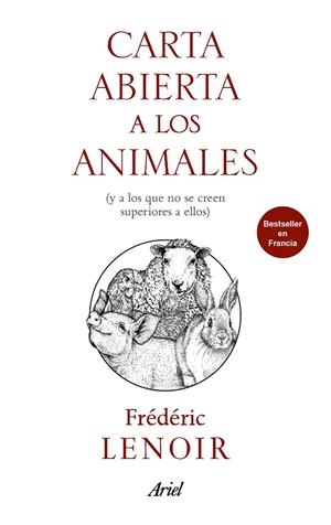 CARTA ABIERTA A LOS ANIMALES | 9788434427303 | LENOIR, FRéDéRIC | Galatea Llibres | Llibreria online de Reus, Tarragona | Comprar llibres en català i castellà online