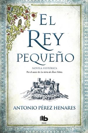 EL REY PEQUEñO | 9788490704356 | ANTONIO PéREZ HENARES | Galatea Llibres | Librería online de Reus, Tarragona | Comprar libros en catalán y castellano online