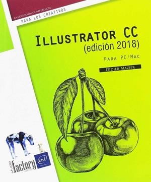 ILLUSTRATOR CC 2018 | 9782409012464 | MAZIER, DIDER | Galatea Llibres | Librería online de Reus, Tarragona | Comprar libros en catalán y castellano online