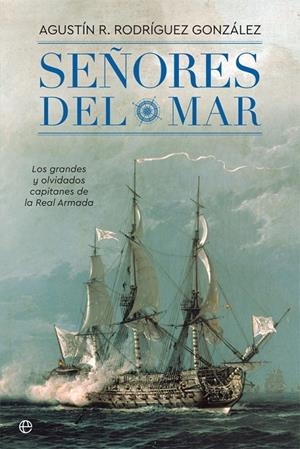 SEñORES DEL MAR | 9788491642244 | RODRíGUEZ GONZáLEZ, AGUSTíN R. | Galatea Llibres | Llibreria online de Reus, Tarragona | Comprar llibres en català i castellà online