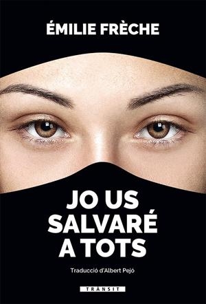 JO US SALVARé A TOTS | 9788490267981 | FRèCHE, ÉMILE | Galatea Llibres | Llibreria online de Reus, Tarragona | Comprar llibres en català i castellà online