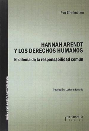 HANNAH ARENDT Y LOS DERECHOS HUMANOS | 9789875748750 | BIRMINGHAM, PEG | Galatea Llibres | Llibreria online de Reus, Tarragona | Comprar llibres en català i castellà online