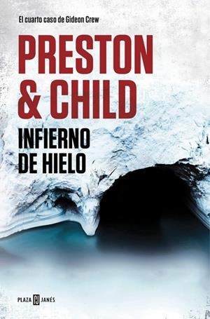 INFIERNO DE HIELO (GIDEON CREW 4) | 9788401018442 | DOUGLAS PRESTON/LINCOLN CHILD | Galatea Llibres | Llibreria online de Reus, Tarragona | Comprar llibres en català i castellà online